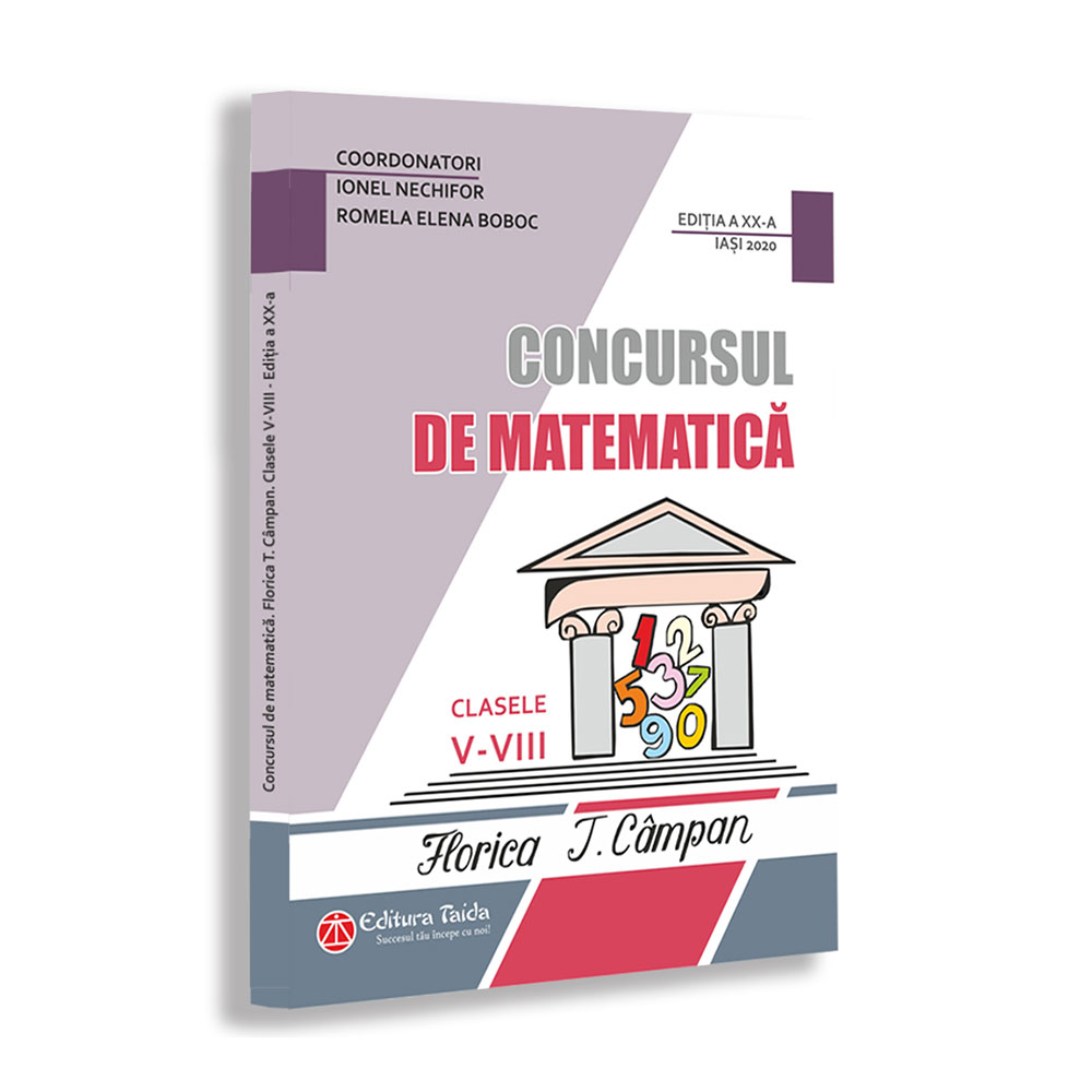 Concursul de matematica. Clasele V-VIII | Ionel Nechifor, Romela Boboc