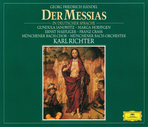 Handel: Der Messias (In Deutscher Sprache) | Gundula Janowitz, Marga Hoeffgen, Ernst Haefliger, Munchener Bach-Chor, Munchener Bach-Orchester, Karl Richter