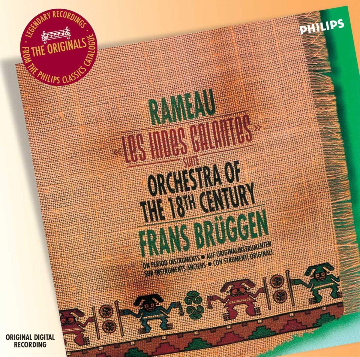 Rameau: Les Indes Galantes | Jean-Philippe Rameau, Frans Bruggen, Orchestra Of The Eighteenth Century