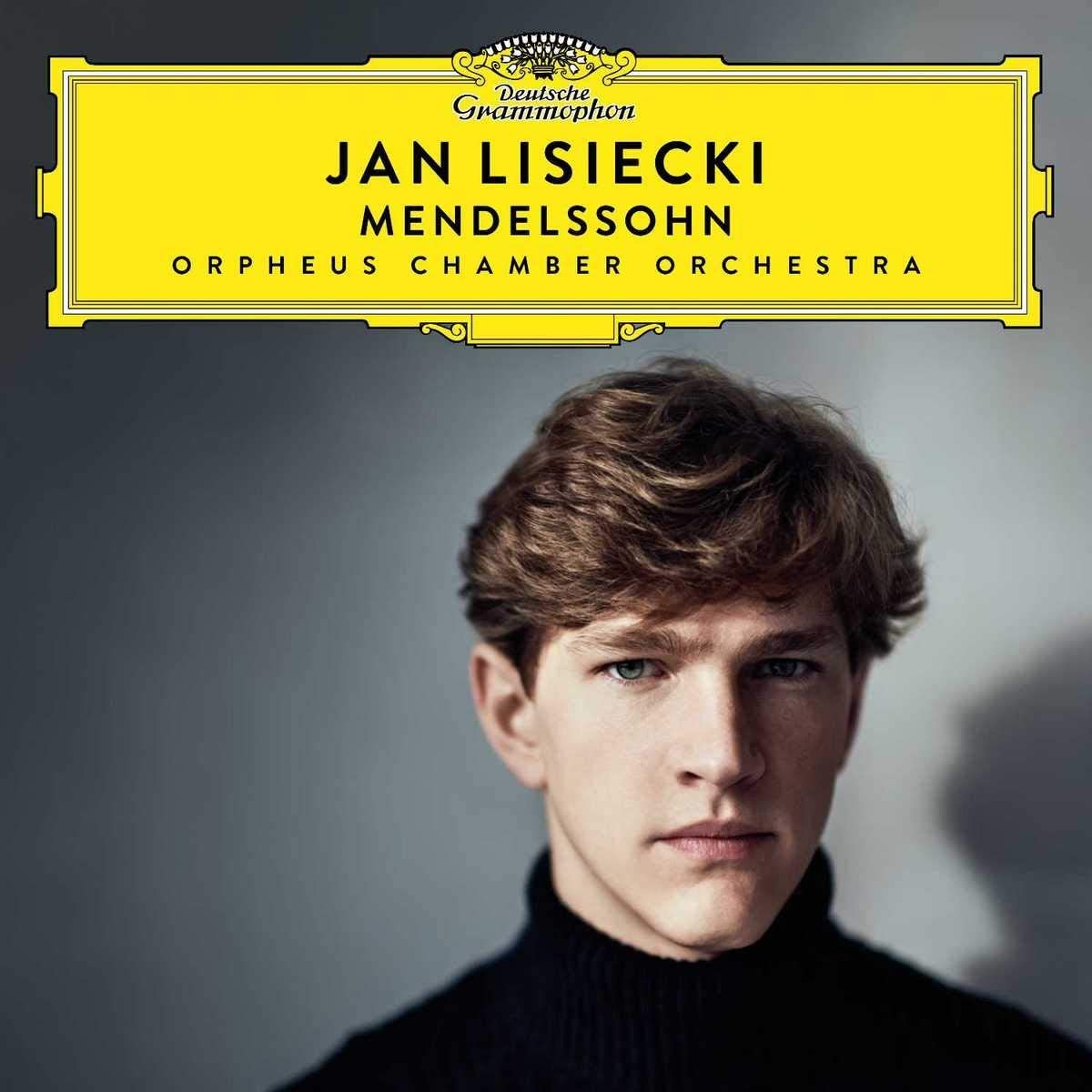 Jan Lisiecki: Mendelssohn | Felix Mendelssohn-Bartholdy, Jan Lisiecki, Orpheus Chamber Orchestra - 1 | YEO