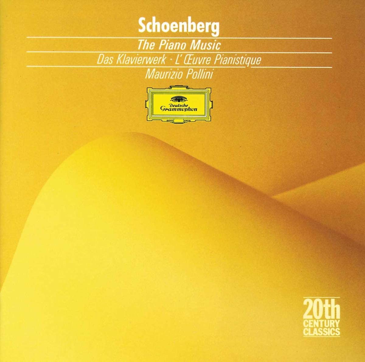 Schoenberg: The Piano Music | Arnold Schoenberg , Maurizio Pollini
