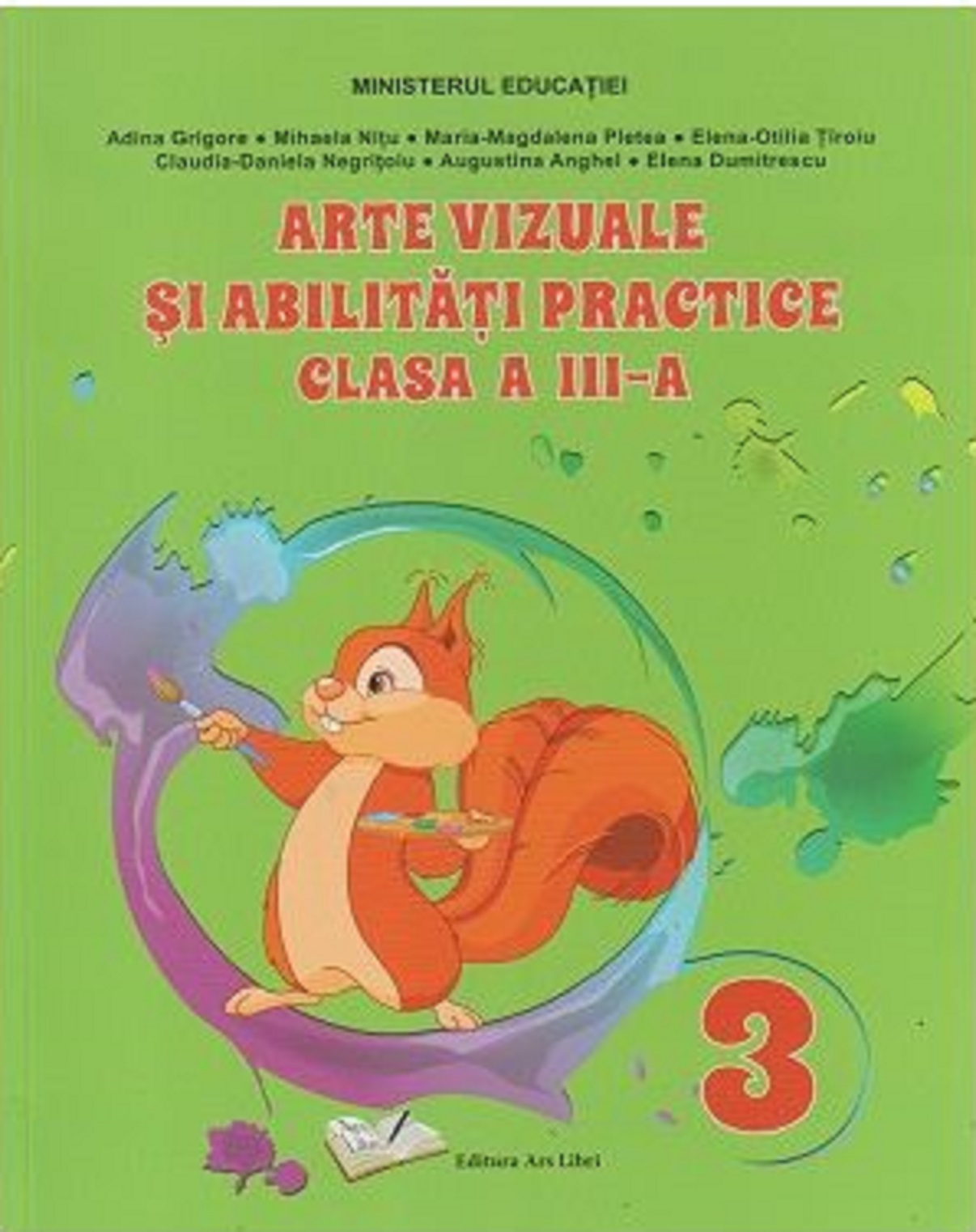 Arte vizuale si abilitati practice. Clasa a III-a | Adina Grigore, Claudia Negritoiu