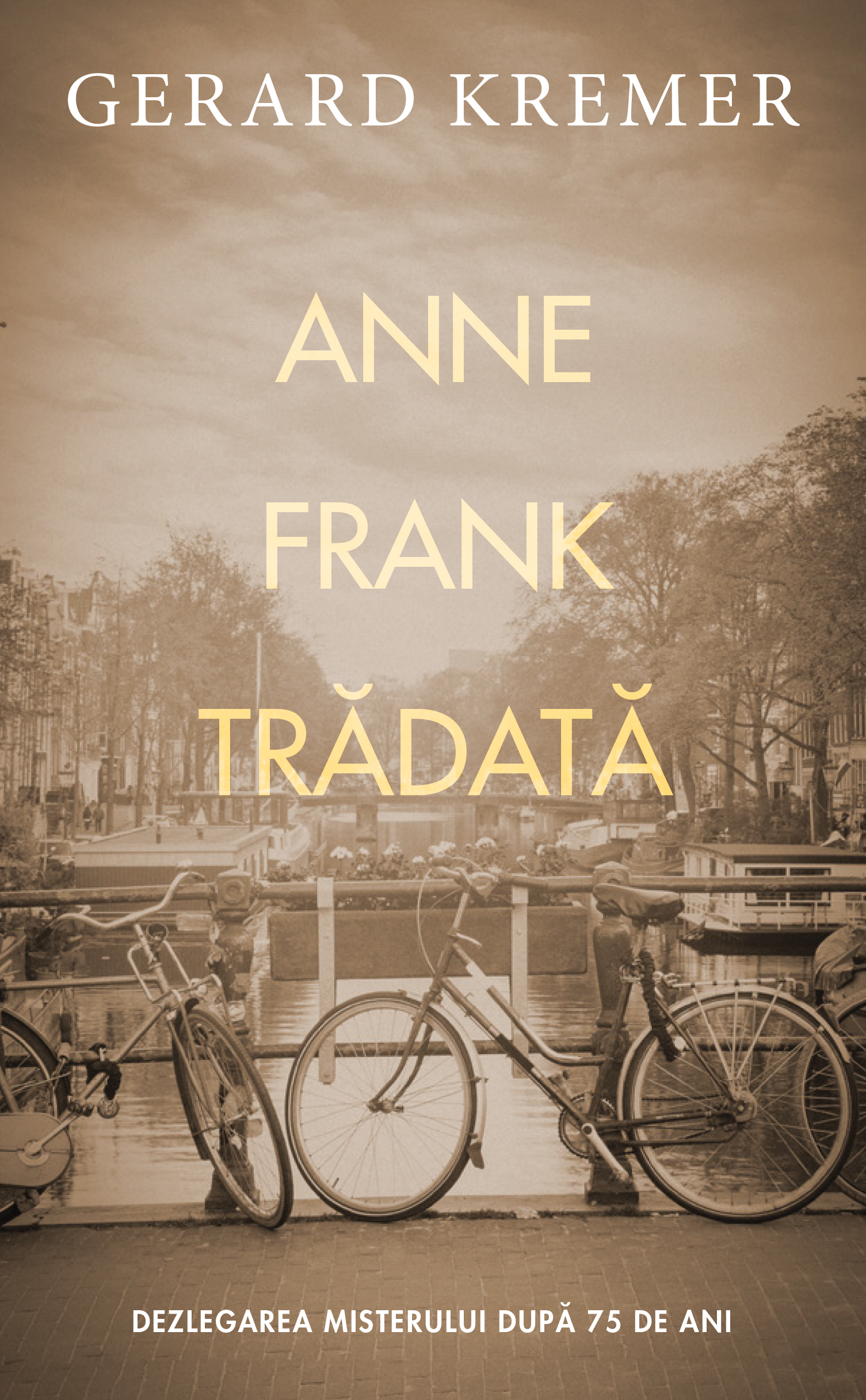 Anne Frank tradata | Gerard Kremer Anne imagine 2022