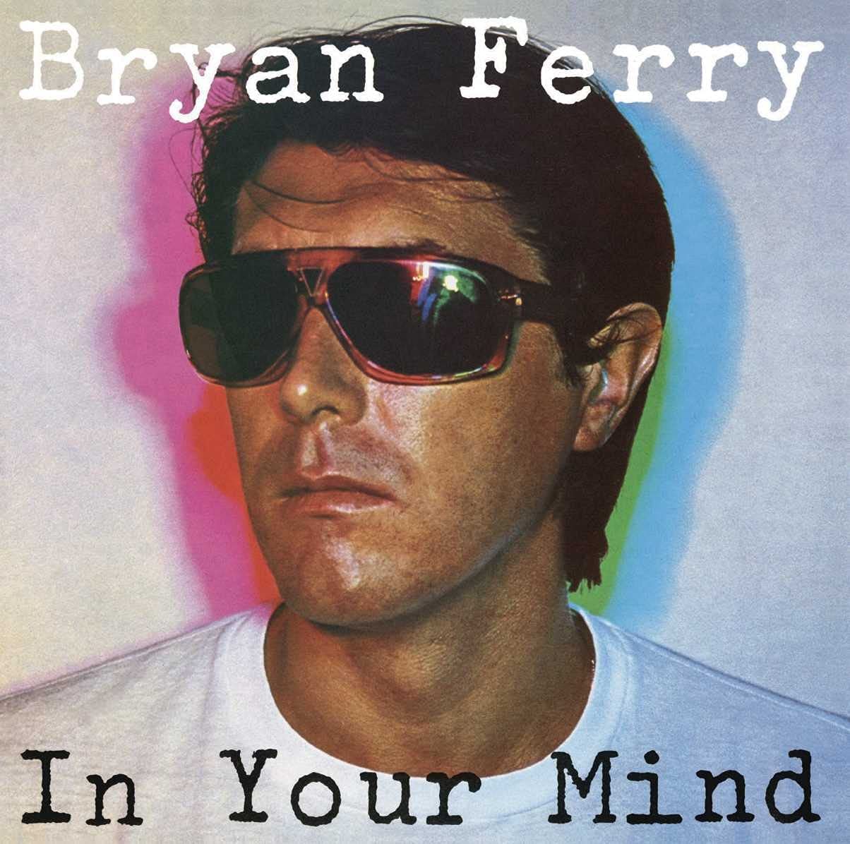 In Your Mind – Vinyl | Bryan Ferry Bryan poza noua