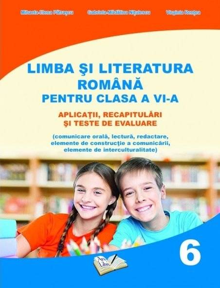 Limba si literatura romana pentru clasa a VI-a | Virginia Rentea