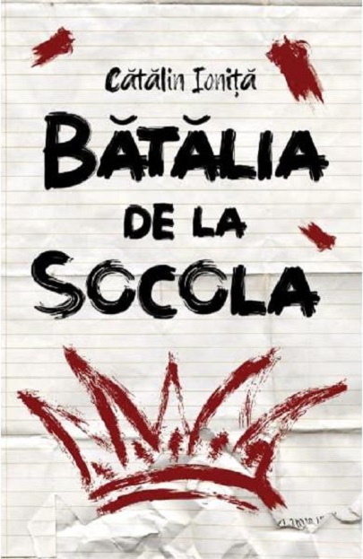 PDF Batalia de la Socola | Catalin Ionita carturesti.ro Carte