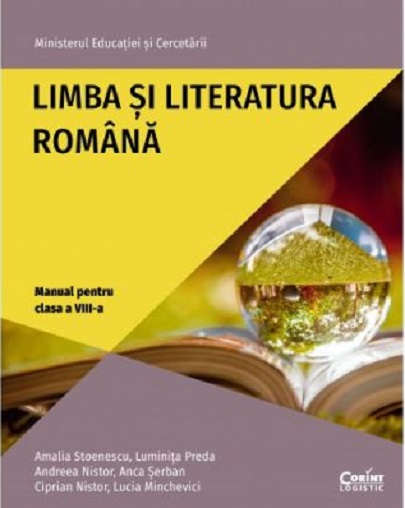 Limba si Literatura Romana. Manual pentru clasa a VIII-a | Amalia Stoenescu, Luminita Elena Preda, Georgiana Andreea Nistor