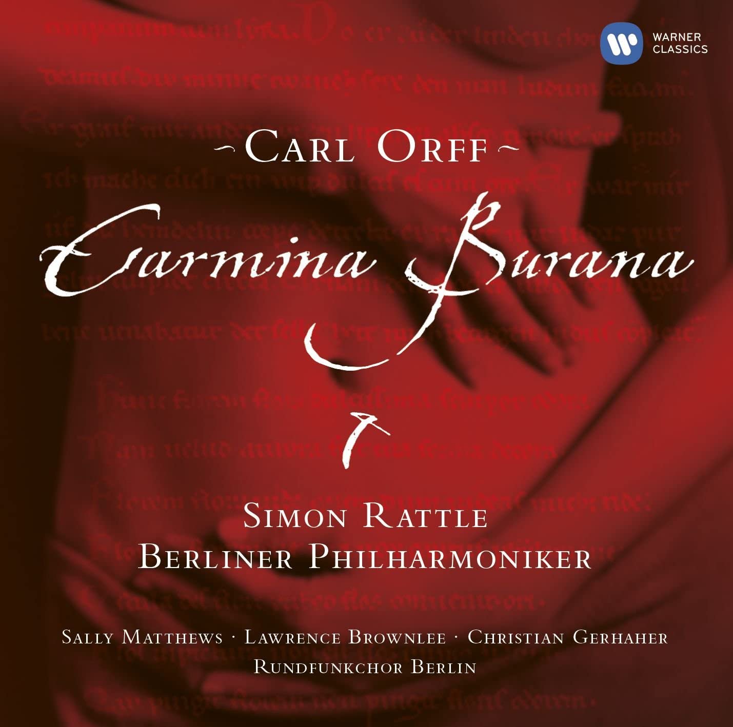 Carl Orff: Carmina Burana | Simon Rattle, Berliner Philharmoniker, Sally Matthews, Lawrence Brownlee, Christian Gerhaher, Rundfunkchor Berlin