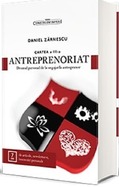 PDF Antreprenoriat – Volumul III | Daniel Zarnescu carturesti.ro Business si economie