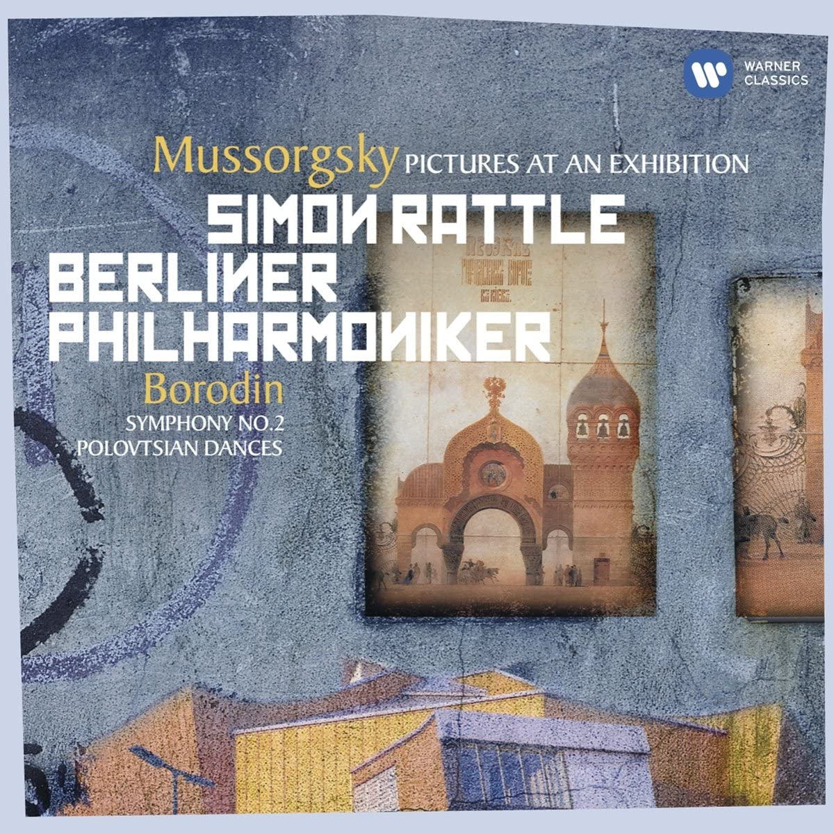 Mussorgsky: Pictures at an Exhibition / Borodin: Symphony No 2, Polovstian Dances | Simon Rattle, Berliner Philharmoniker - 1 | YEO