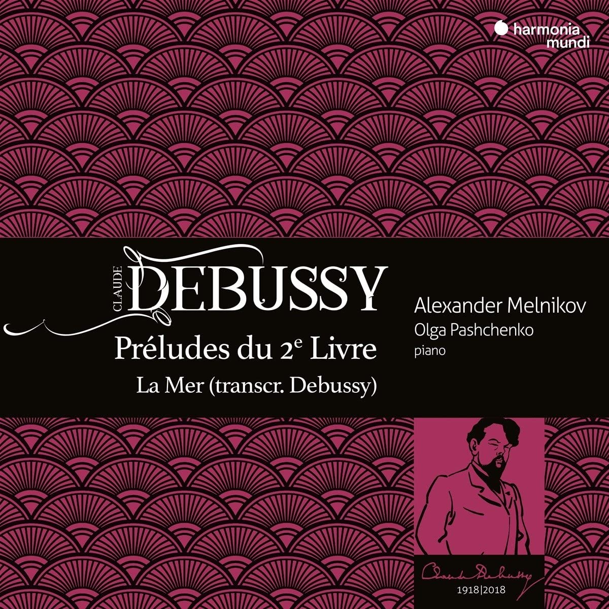 Claude Debussy - Preludes Du 2e Livre - La Mer | Claude Debussy, Alexander Melnikov, Olga Pashchenko