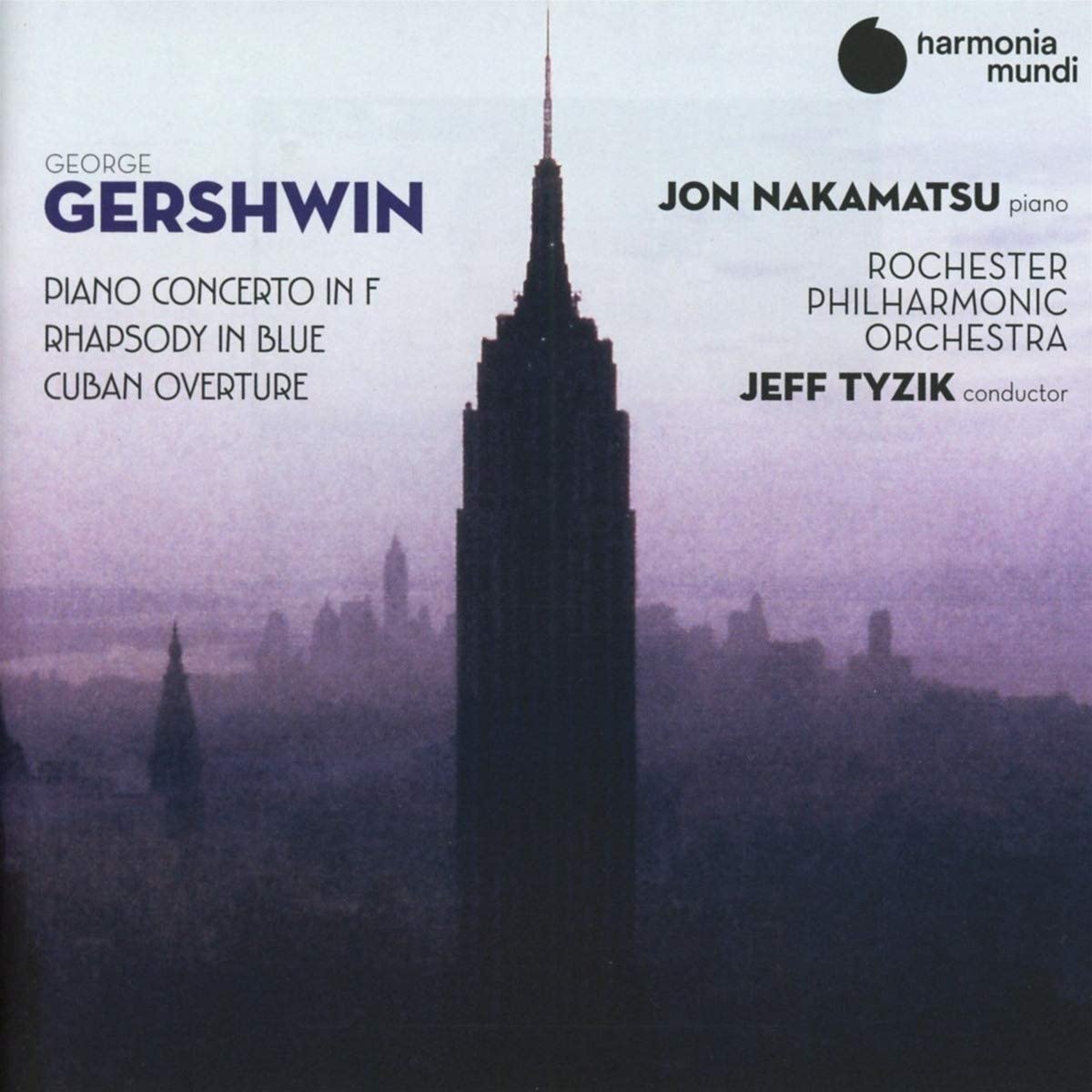 Gershwin - Piano Concerto in F, Rhapsody in Blue and Cuban Overture | Jon Nakamatsu