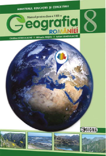 Geografie. Manual pentru clasa a VIII-a | Mihaela Rascu, Catalina Sandulach, Iulian Sandulache