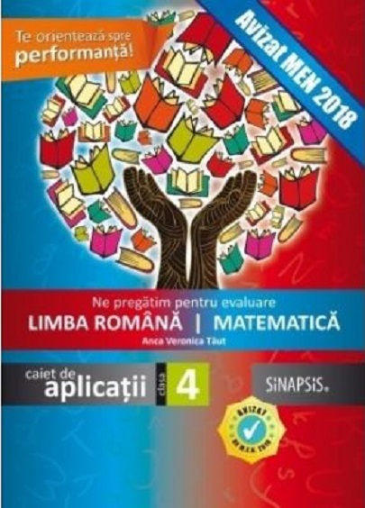 Ne pregatim pentru evaluare. Limba romana si Matematica | Anca Veronica Taut