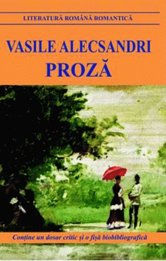 Proza | Vasile Alecsandri Alecsandri imagine 2022