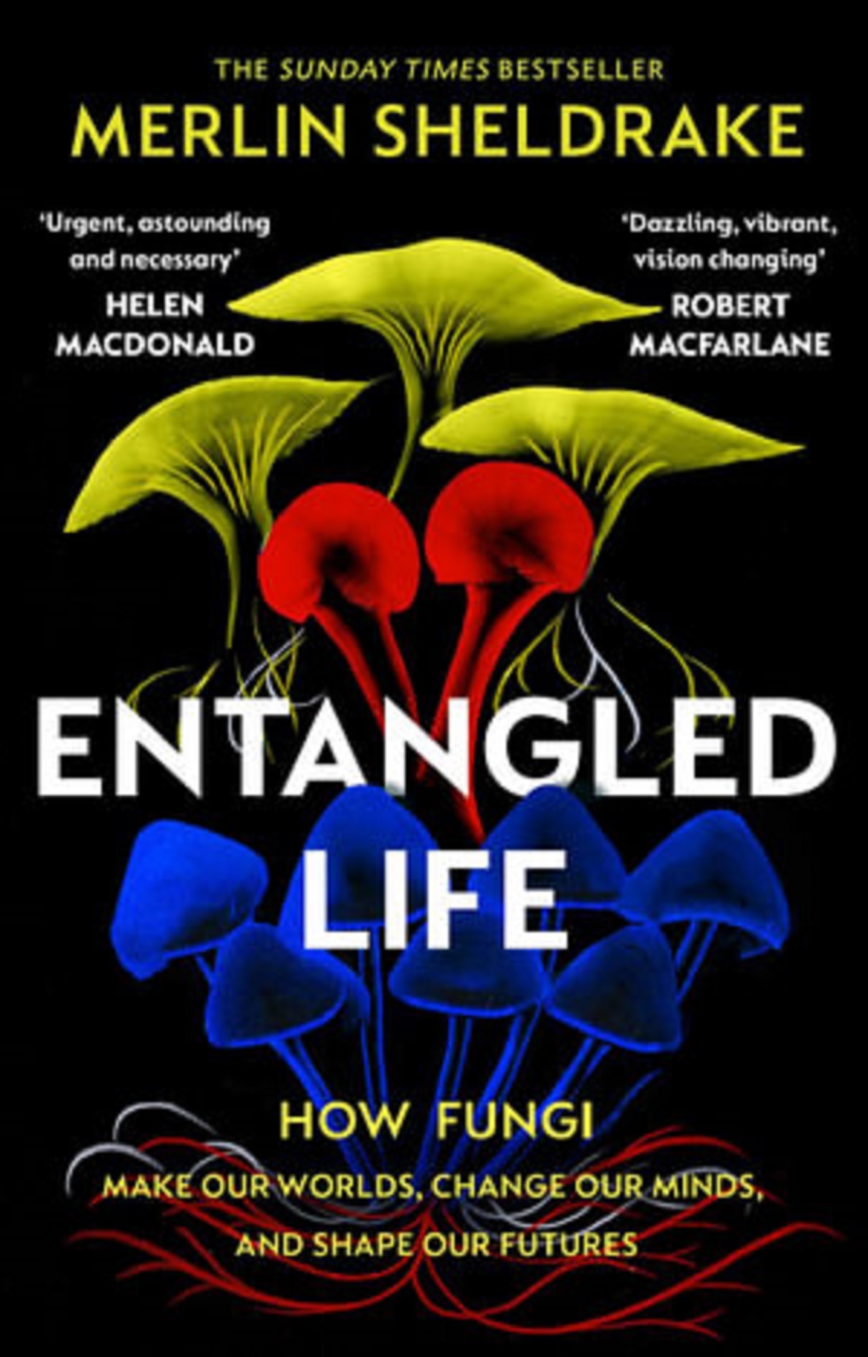 Entangled Life | Merlin Sheldrake