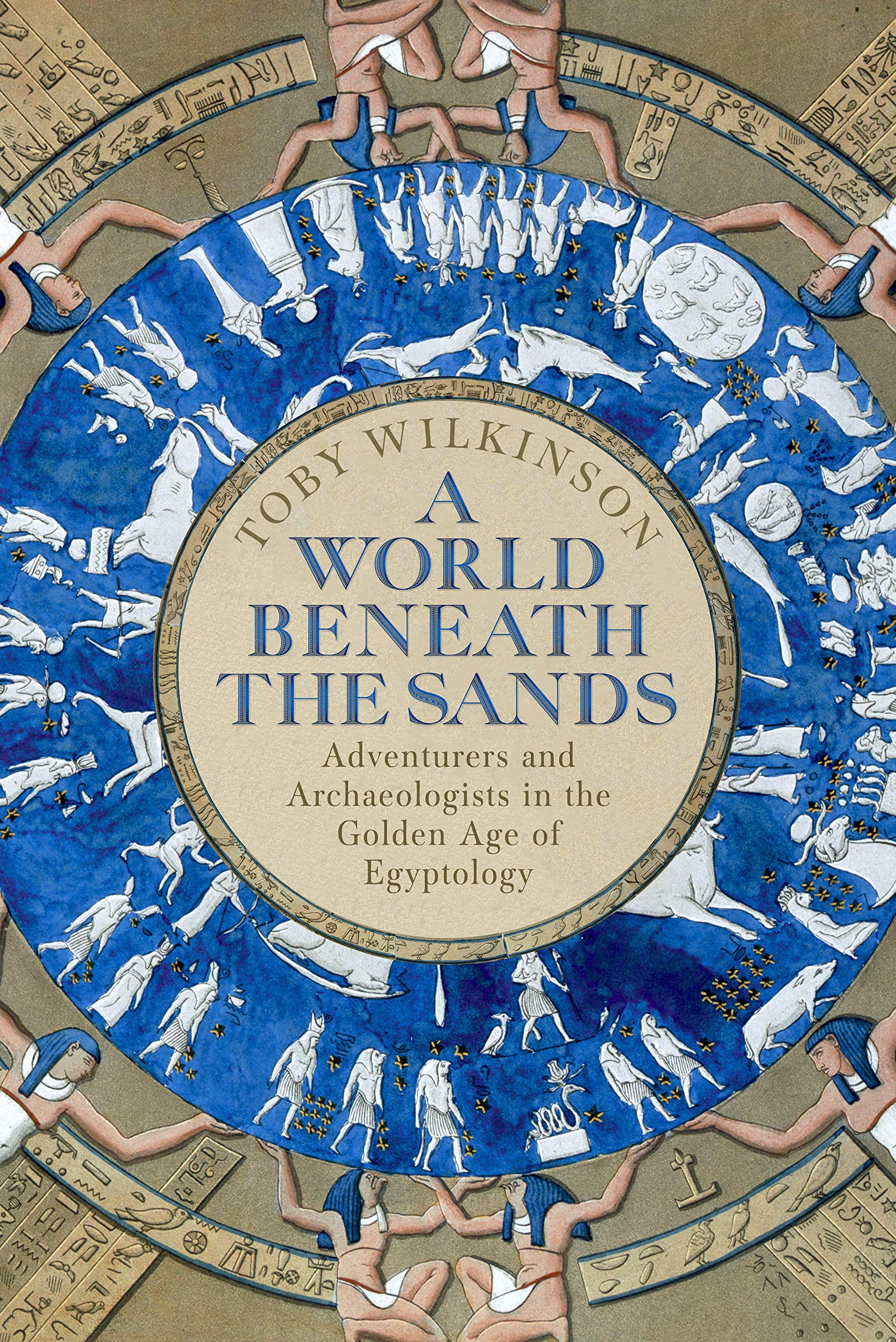 A World Beneath the Sands | Toby Wilkinson