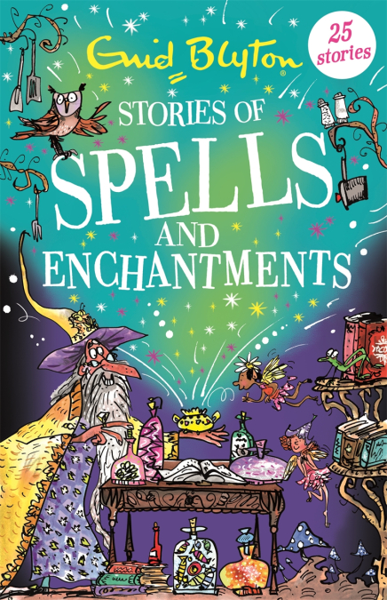 Stories of Spells and Enchantments | Enid Blyton