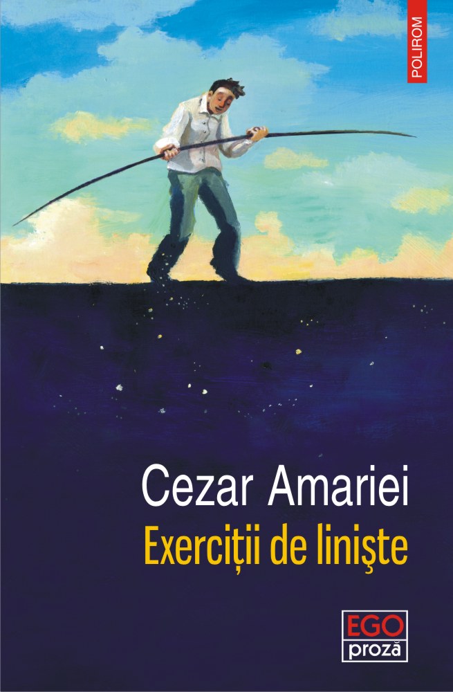Exercitii de liniste | Cezar Amariei Amariei 2022