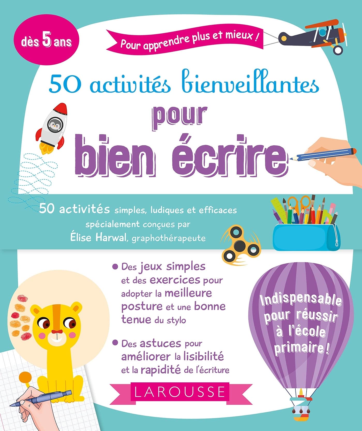 50 activites bienveillantes pour bien ecrire | Elise Harwal