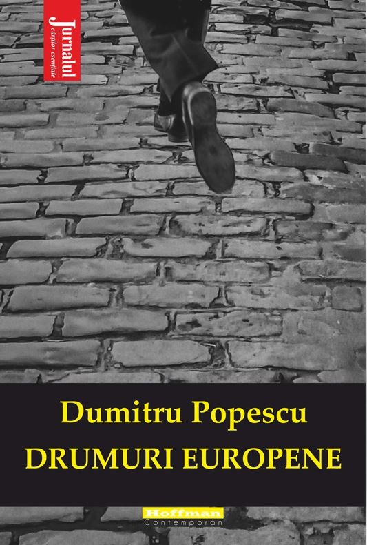 Drumuri europene | Dumitru Popescu