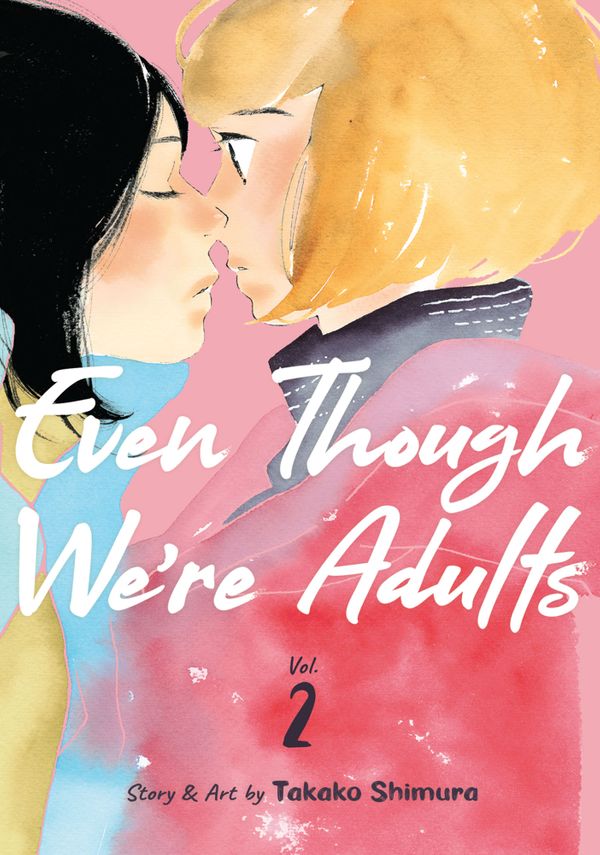 Even Though We\'re Adults - Volume 2 | Takako Shimura