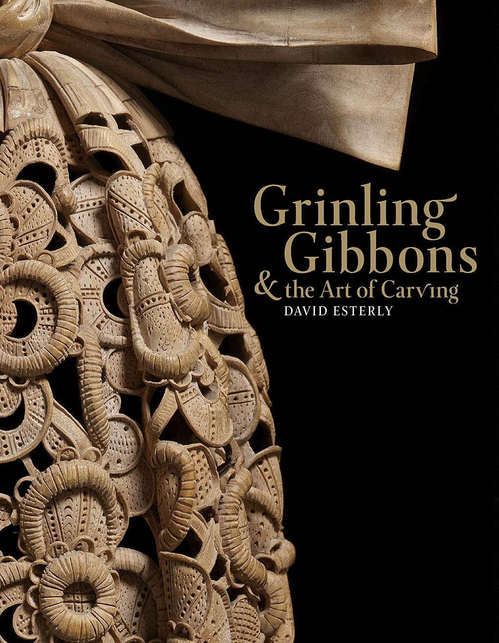 Grinling Gibbons and the Art of Carving | David Esterly