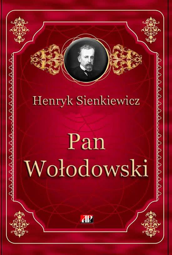 Pan Wolodowski | Henryk Sienkiewicz