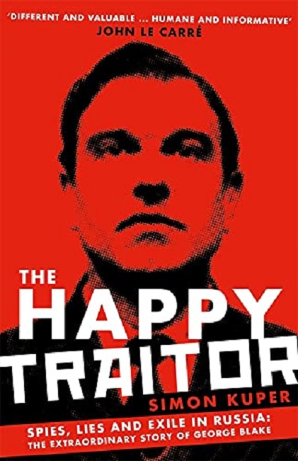 The Happy Traitor | Simon Kuper