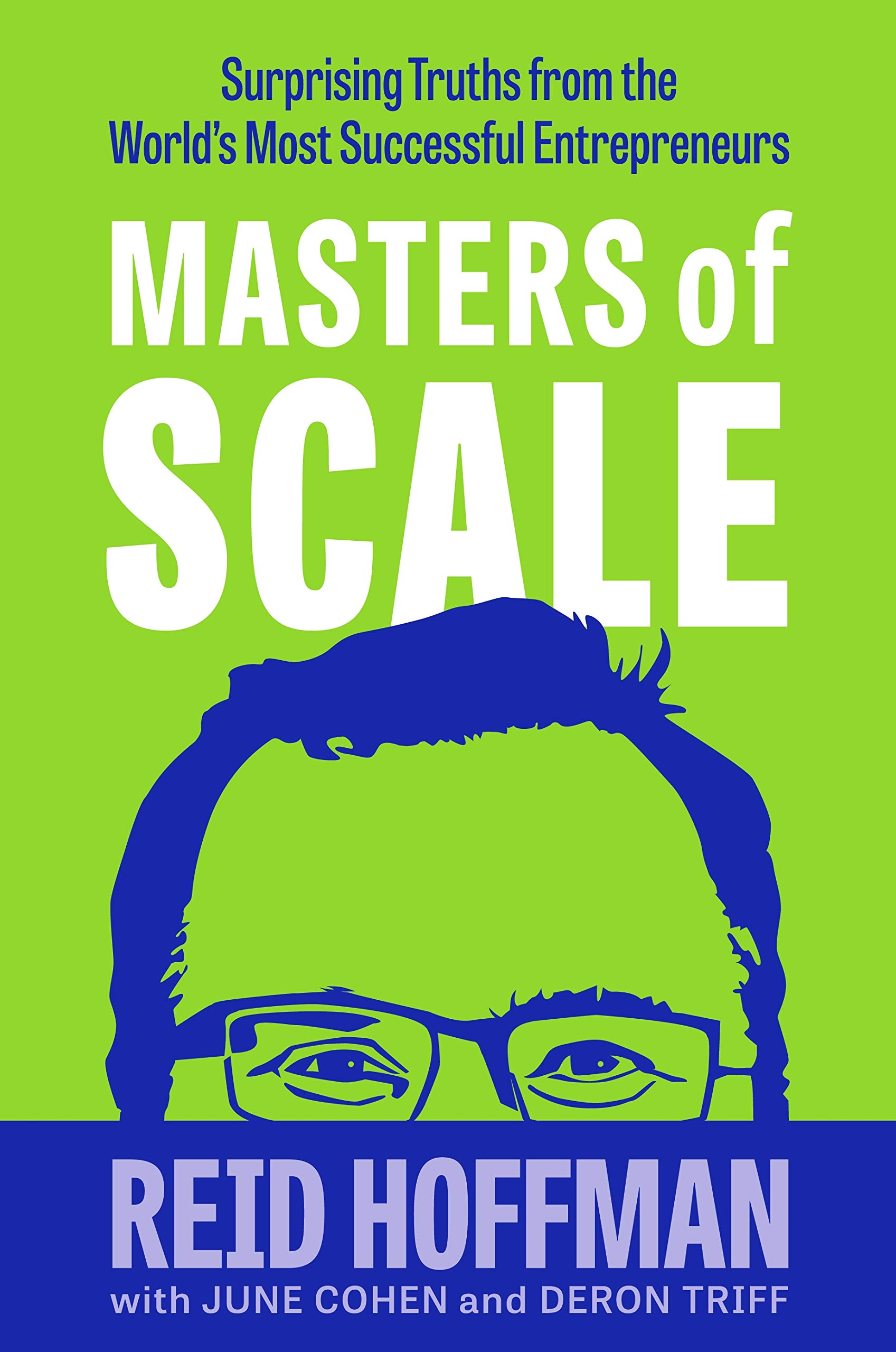 Masters of Scale | Reid Hoffman, June Cohen, Deron Triff