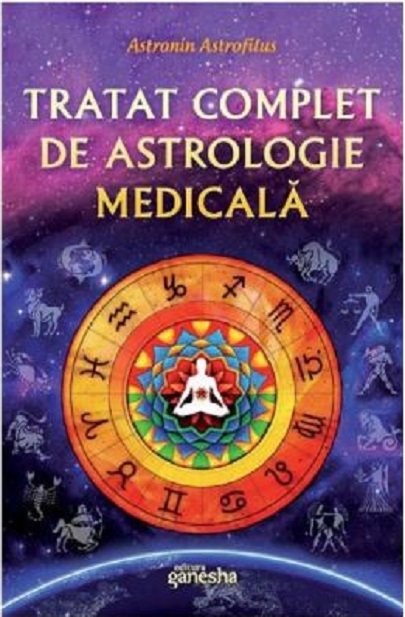 Tratat complet de astrologie medicala | Astronin Astrofilus carturesti.ro imagine 2022