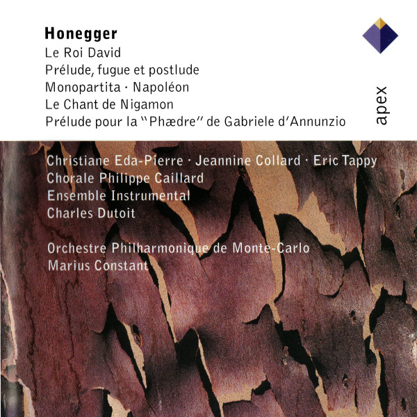 Honegger: Le Roi David / Prelude, Fugue Et Postlude / Monopartita - Napoleon / Le Chant De Nigamon / Prelude Pour La 