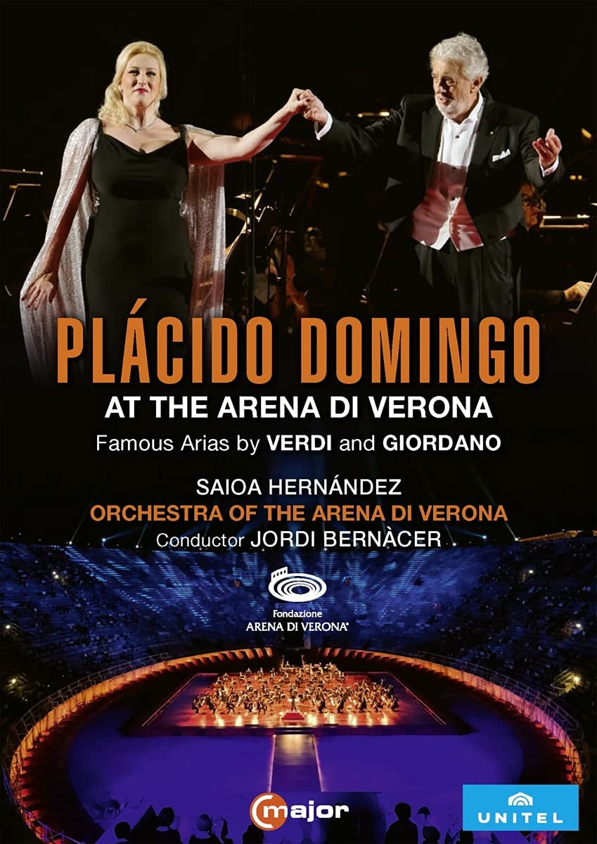 Placido Domingo at the Arena di Verona | Placido Domingo, Saioa Hernandez, Orchestra dell\'Arena di Verona