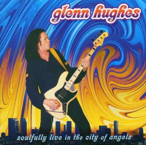 Soulfully Live In The City Of Angels | Glenn Hughes