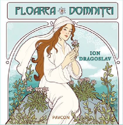 Floarea Domnitei | Ion Dragoslav carturesti.ro imagine 2022