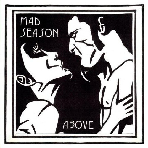 Above | Mad Season