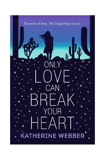 Only Love Can Break Your Heart | Katherine Webber