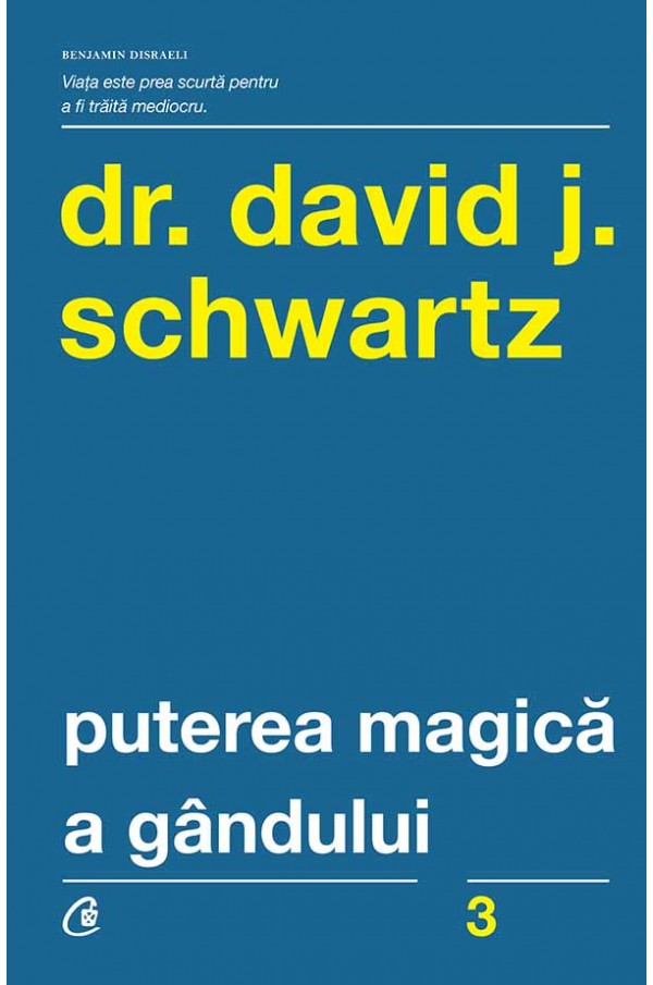 Puterea magica a gandului | David J. Schwartz carturesti.ro Carte