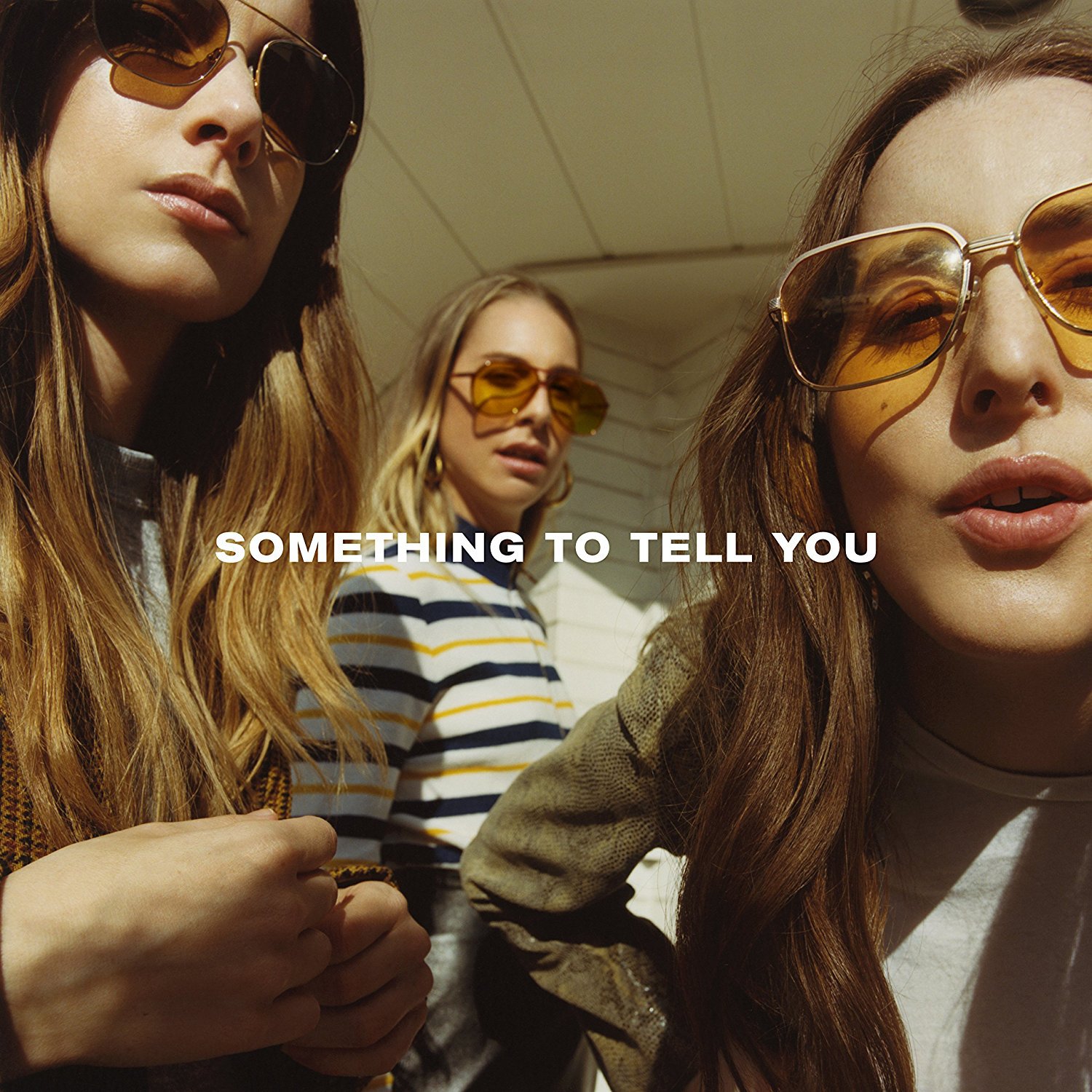 Something To Tell You | Haim - 1 | YEO