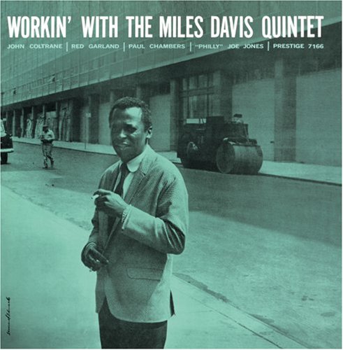 Workin\' With The Miles Davis Quintet | Miles Davis