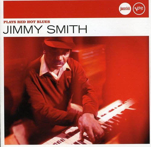Plays Red Hot Blues Jazz Club | Jimmy Smith