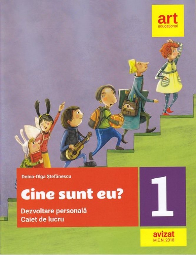 Cine sunt eu? - Dezvoltare personala pentru clasa I. Caiet de lucru | Doina-Olga Stefanescu