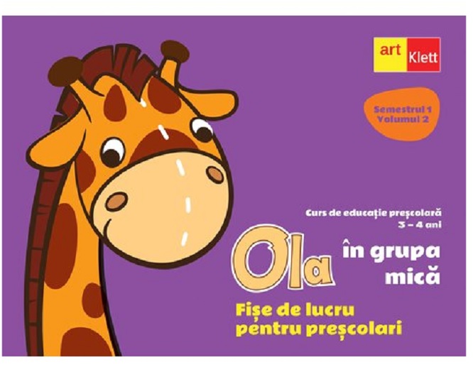 OLA in grupa mica. Fise de lucru pentru prescolari - Semestrul 1, Volumul 2 |