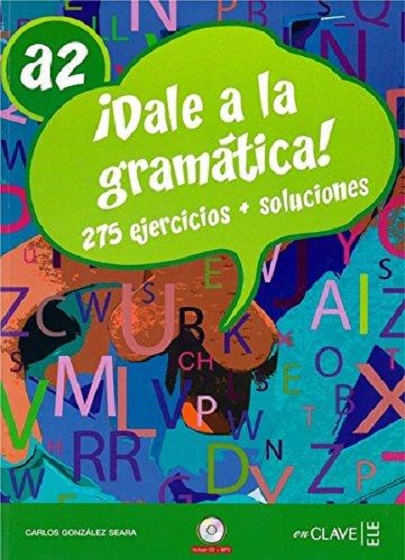 Dale A La Gramatica A2 + Cd Audio | Carlos Gonzalez Seara