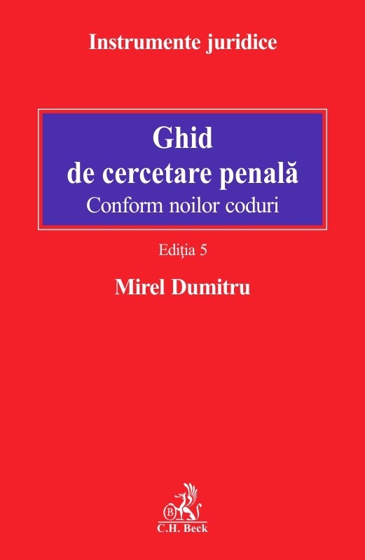 PDF Ghid de cercetare penala | Mirel Dumitru C.H. Beck Carte