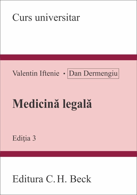 Medicina legala | Valentin Iftenie, Dan Dermengiu C.H. Beck poza 2022