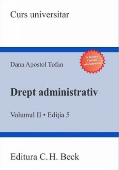 Drept administrativ | Dana Apostol Tofan C.H. Beck poza bestsellers.ro