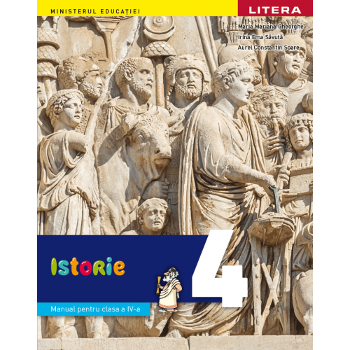 Istorie - Manual pentru clasa a IV-a | Maria Mariana Gheorghe, Irina Ema Savuta, Aurel Constantin Soare