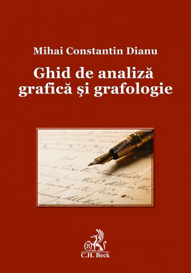 Ghid de analiza grafica si grafologie | Mihai Constantin Dianu C.H. Beck imagine 2022