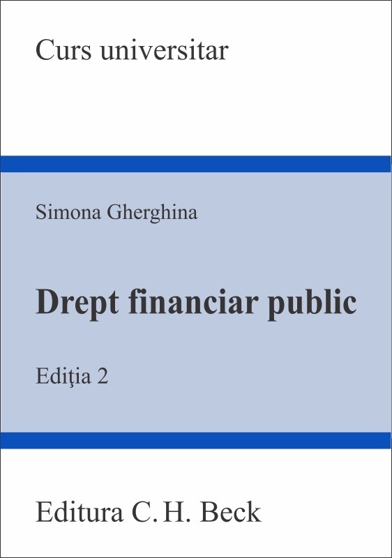 Drept financiar public | Simona Gherghina C.H. Beck imagine 2022